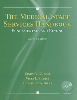 The Medical Staff Services Handbook: Fundamentals and Beyond