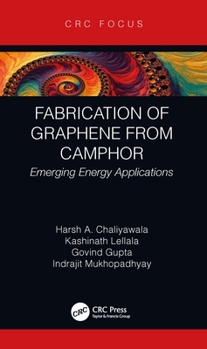 Hardcover Fabrication of Graphene from Camphor: Emerging Energy Applications Book