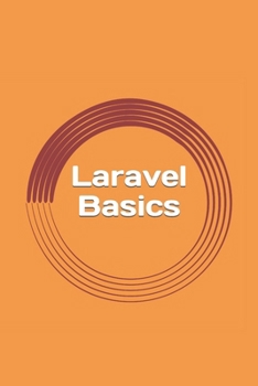 Paperback Laravel Basics: Creating Web Apps. It's Simple. Book