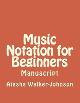 Paperback Music Notation for Beginners: Manuscript Book
