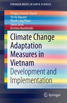 Paperback Climate Change Adaptation Measures in Vietnam: Development and Implementation Book