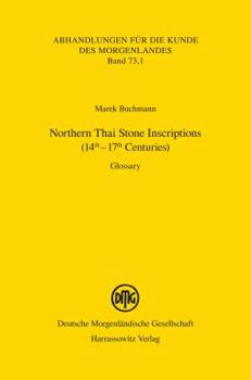 Paperback Northern Thai Stone Inscriptions (14th - 17th Centuries): Glossary Book