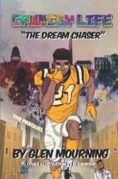 Paperback Crunchy Life: The Dream Chaser Book