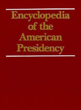 Hardcover Encyclopedia of the American Presidency Book
