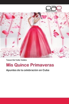 Paperback Mis Quince Primaveras [Spanish] Book