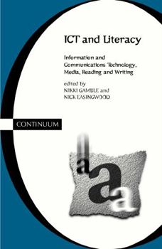 Paperback Ict and Literacy: Information and Communications Technology, Media, Reading, and Writing Book
