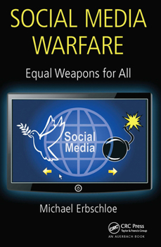 Paperback Social Media Warfare: Equal Weapons for All Book