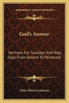Paperback God's Answer: Sermons For Sundays And Holy Days From Advent To Pentecost Book