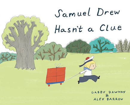 Hardcover Samuel Drew Hasn't a Clue Book