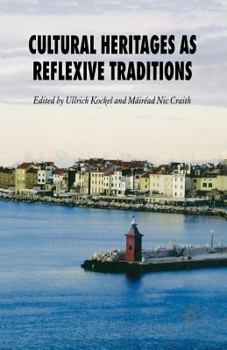 Paperback Cultural Heritages as Reflexive Traditions Book