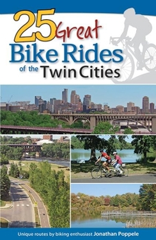 Paperback 25 Great Bike Rides of the Twin Cities Book