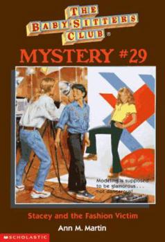 Stacey and the Fashion Victim - Book #29 of the Baby-Sitters Club Mysteries