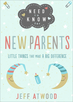 Hardcover Need to Know for New Parents: Little Things That Make a Big Difference Book