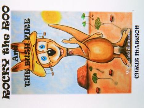 Paperback Rocky the roo: and the bush fire Book