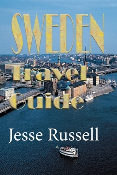Paperback Sweden Travel Guide: Vacation and Honeymoon Guide Book