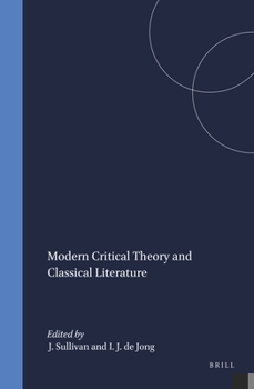Hardcover Modern Critical Theory and Classical Literature Book