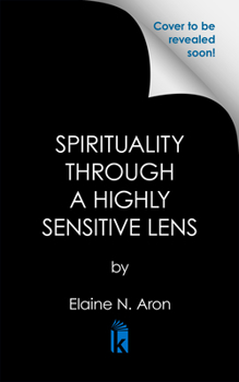 Hardcover Spirituality Through a Highly Sensitive Lens Book