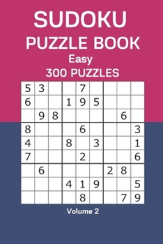 Paperback Sudoku Puzzle Book Easy: 300 Puzzles Volume 2 Book