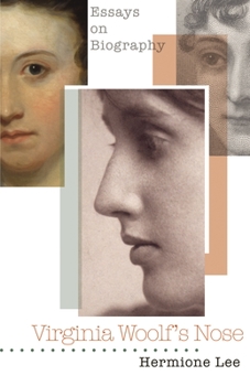 Hardcover Virginia Woolf's Nose: Essays on Biography Book