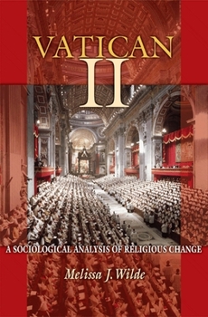 Hardcover Vatican II: A Sociological Analysis of Religious Change Book
