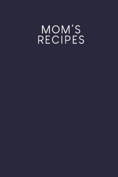 Mom‘s Recipes: Recipe book to fill in | Design: Dark Blue