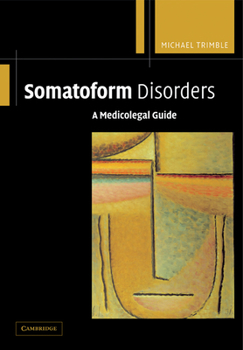 Paperback Somatoform Disorders: A Medicolegal Guide Book