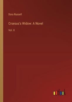 Paperback Crsesus's Widow: A Novel: Vol. II Book