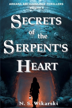Paperback Secrets of the Serpent's Heart Book