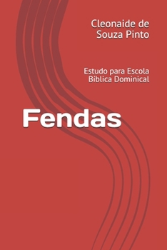 Paperback Fendas: Estudo para Escola B?blica Dominical [Portuguese] Book