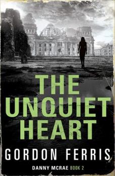 The Unquiet Heart - Book #2 of the Danny McRae