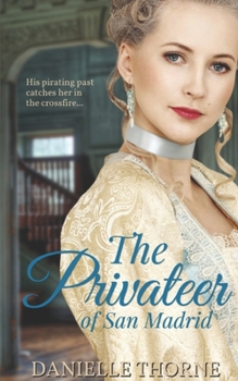 Paperback The Privateer of San Madrid: Sweet Romance Book