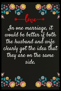 Paperback In one marriage, it would be better if both the husband and wife clearly got the idea that they are on the same side.: Notebook: The perfect wife. I l Book