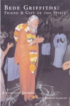 Paperback Bede Griffiths: Friend and Gift of the Spirit Book