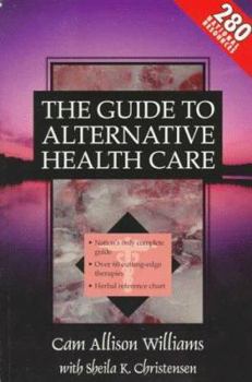 Paperback The Guide to Alternative Health Care Book
