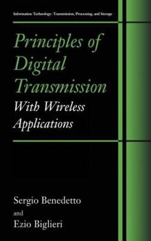 Hardcover Principles of Digital Transmission: With Wireless Applications Book