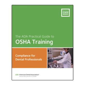 Spiral-bound OSHA Training: Guidance for the Dental Team [With CDROM] Book