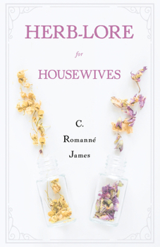 Hardcover Herb-Lore for Housewives Book