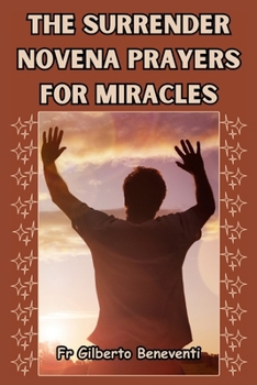 Paperback The Surrender Novena Prayers For Miracles Book