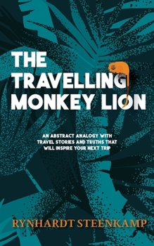Paperback The Travelling Monkey Lion Book