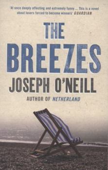 Paperback The Breezes. Joseph O'Neill Book