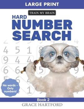 Paperback Hard Number Search: Large Print (Book 2): No words - Only Numbers [Large Print] Book