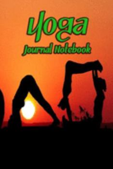 Paperback Yoga Journal Notebook: Daily Journaling - Lined Paper Wide Ruled Notes Spark Your Imagination and Positive Thinking - Sunset Print Book