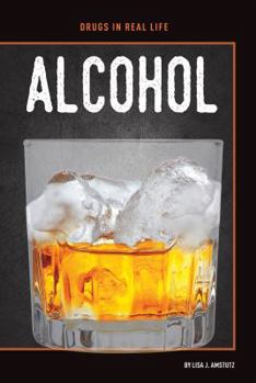 Alcohol - Book  of the Drugs in Real Life