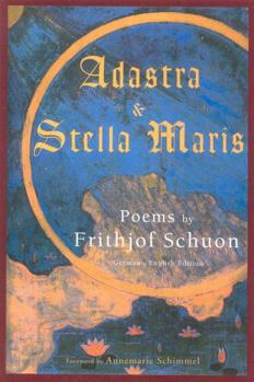 Paperback Adastra & Stella Maris: Poems by Frithjof Schuon Book
