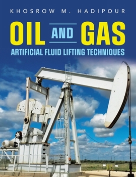 Paperback Oil and Gas Artificial Fluid Lifting Techniques Book