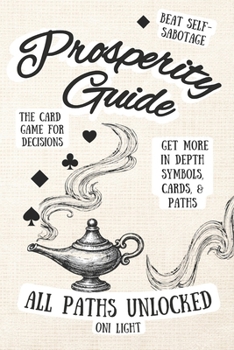 Paperback Prosperity Path Guide, All Paths Unlocked: A Game For Self Discovery and Faster Decision-Making, 6x9 Size Book