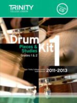 Sheet music Drum Kit: Grades 1 & 2 Bk. 1 (Trinity Guildhall Drum Kit Examination Pieces & Studies 2011-2013) Book