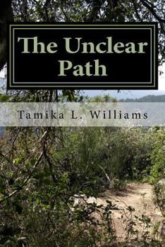 Paperback The Unclear Path: A Powerful Guide to Conquering Challenges and Accomplishing Your Dreams Book