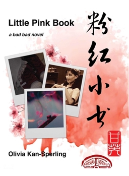 Paperback Little Pink Book: A Bad Bad Novel Book
