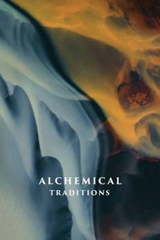 Paperback Alchemical Traditions: From Antiquity to the Avant-Garde Book